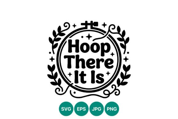 A Designer's Review of Hoop There It is Embroidery Hoop Vector