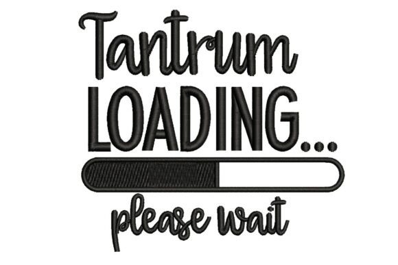 Review: Funny Tantrum Baby Quote Embroidery Design